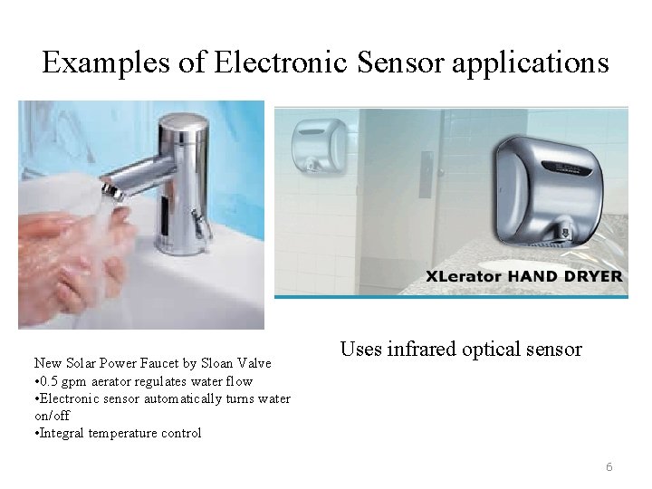 Examples of Electronic Sensor applications New Solar Power Faucet by Sloan Valve • 0.