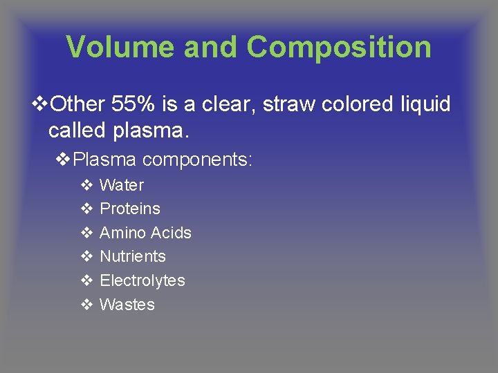Blood and The Cardiovascular System Volume and Composition
