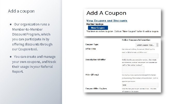 Add a coupon ● Our organization runs a Member-to-Member Discount Program, which you can