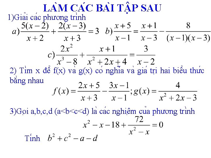 LA M CA C BA I T P SAU 1)Gia i ca c phương