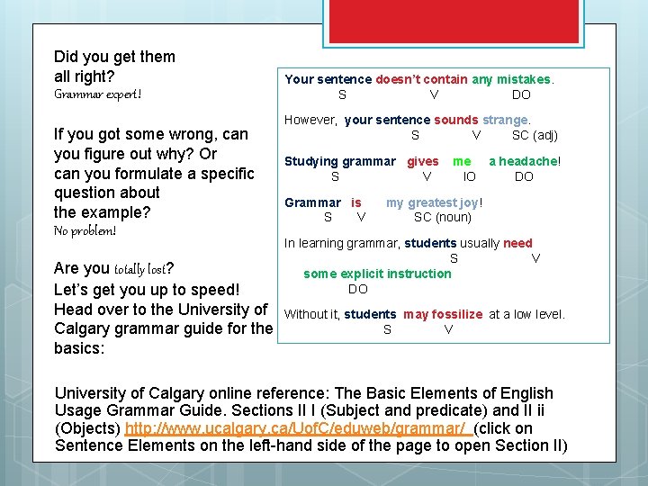 Did you get them all right? Grammar expert! If you got some wrong, can