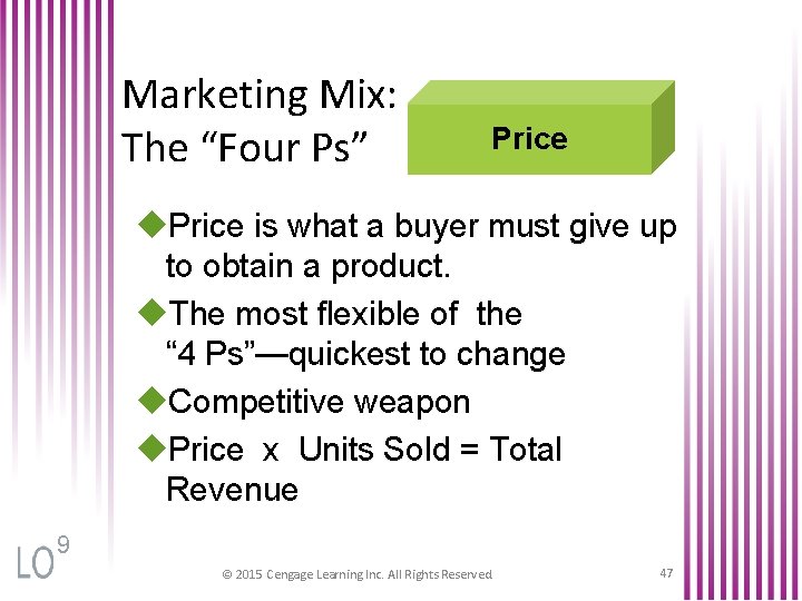 Marketing Mix: The “Four Ps” Price u. Price is what a buyer must give