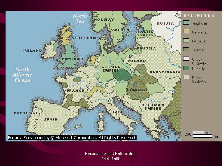 Renaissance and Reformation 1450 -1600 