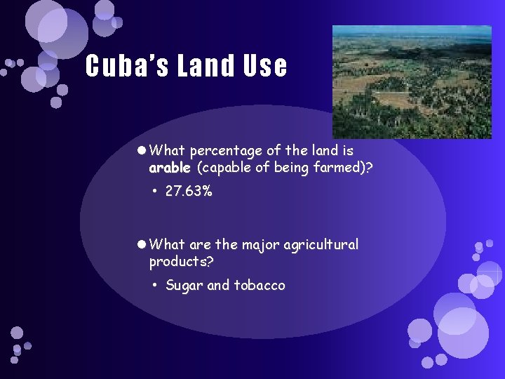 Cuba’s Land Use What percentage of the land is arable (capable of being farmed)?