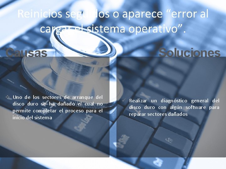 Reinicios seguidos o aparece “error al cargar el sistema operativo”. Causas v Uno de