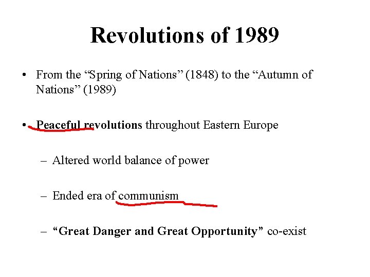 Revolutions of 1989 • From the “Spring of Nations” (1848) to the “Autumn of