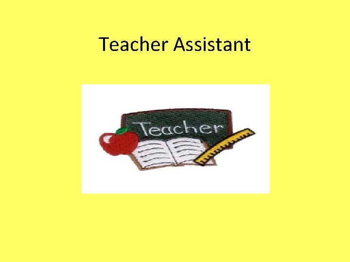 Teacher Assistant 