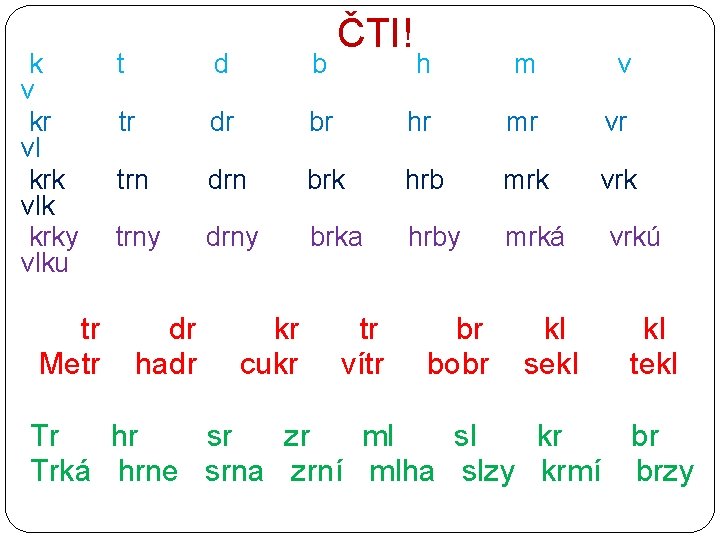 k v kr vl krk vlk krky vlku tr Metr t d b tr