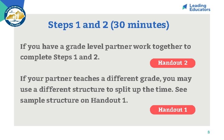 Steps 1 and 2 (30 minutes) If you have a grade level partner, work