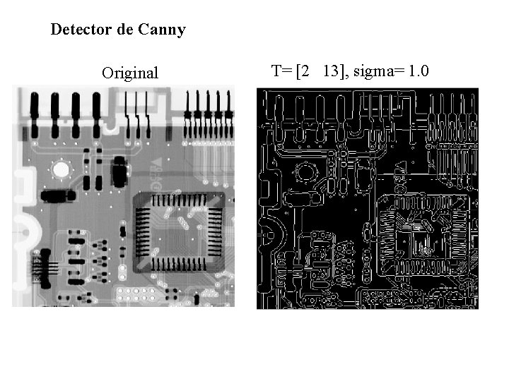 Detector de Canny Original T= [2 13], sigma= 1. 0 