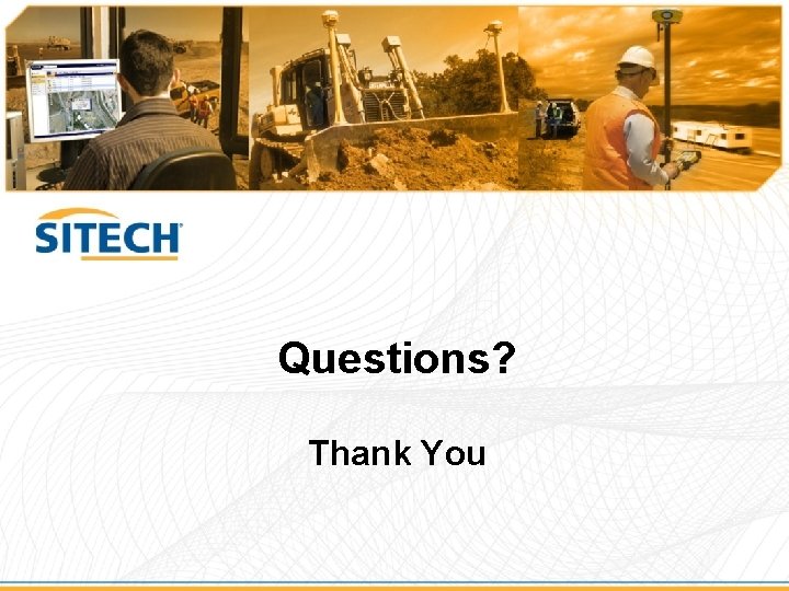 Questions? Thank You 