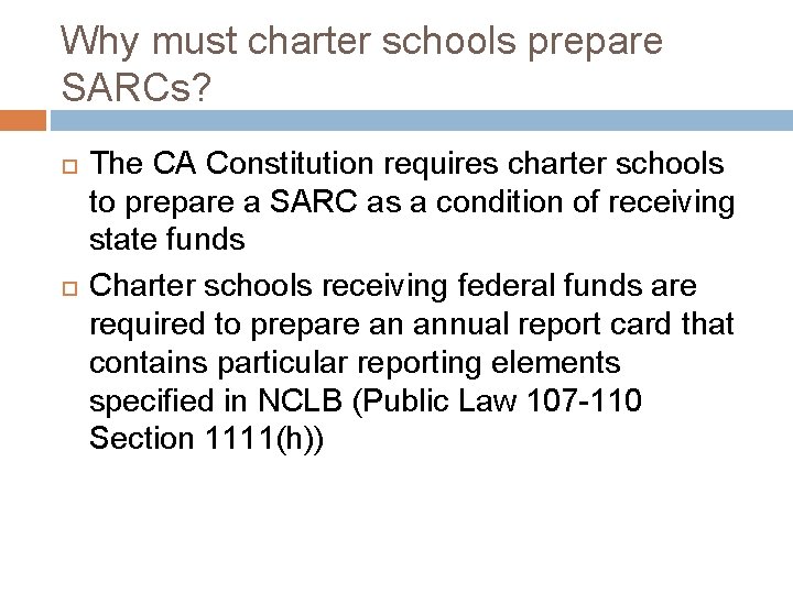 Why must charter schools prepare SARCs? The CA Constitution requires charter schools to prepare