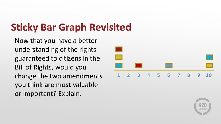 Sticky Bar Graph Revisited Now that you have a better understanding of the rights