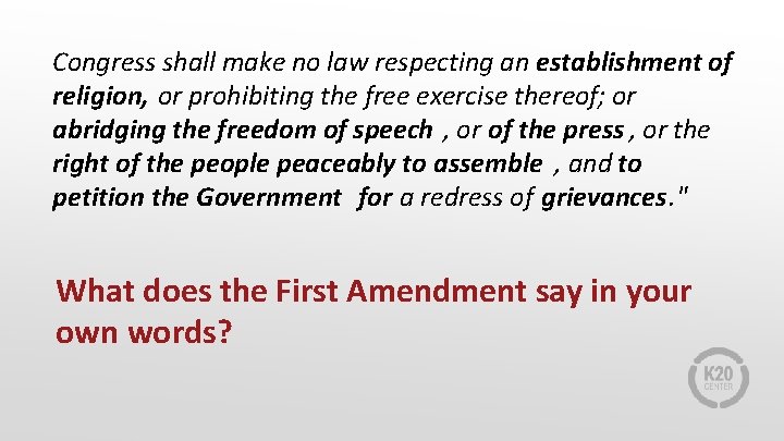 Congress shall make no law respecting an establishment of religion, or prohibiting the free