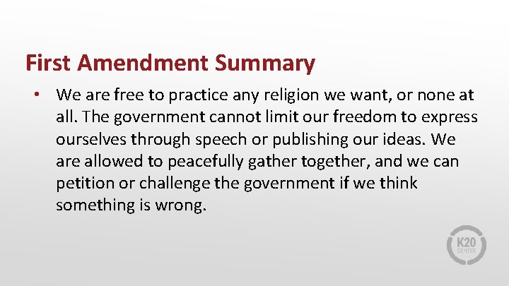 First Amendment Summary • We are free to practice any religion we want, or