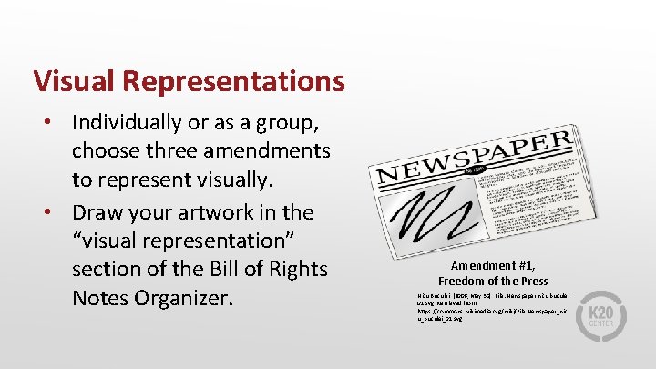 Visual Representations • Individually or as a group, choose three amendments to represent visually.