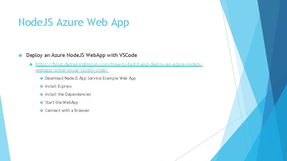 Node. JS Azure Web App Deploy an Azure Node. JS Web. App with VSCode Node. JS Azure Web App Deploy an Azure Node. JS Web. App with VSCode