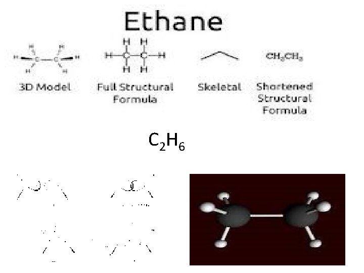 C 2 H 6 