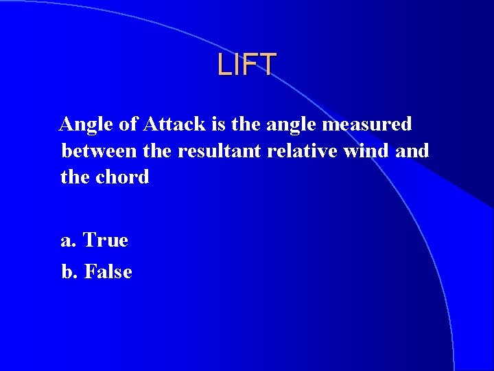 AERODYNAMICS AERODYNAMICS l l l Bernoullis Principal Lift