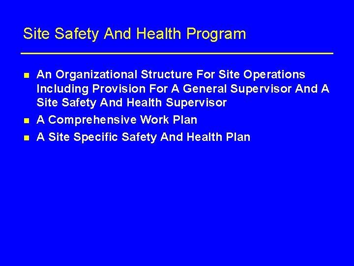 Site Safety And Health Program n n n An Organizational Structure For Site Operations