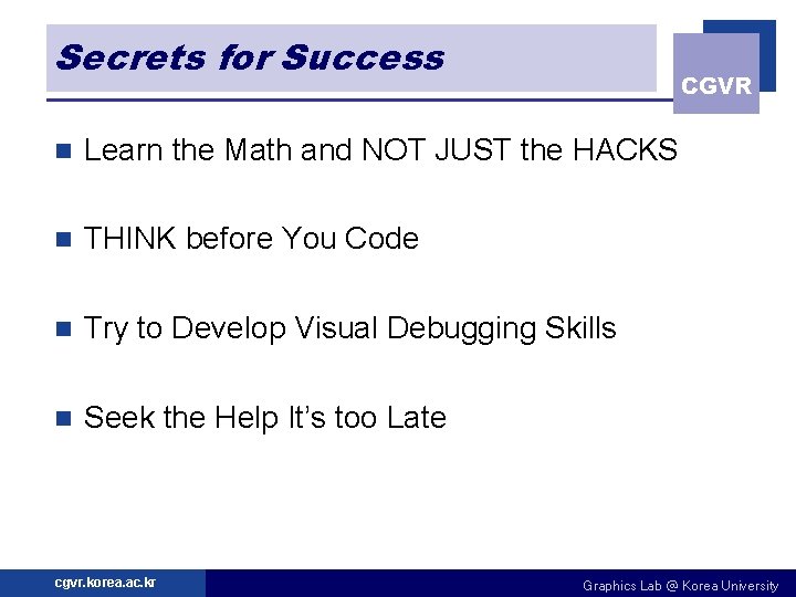 Secrets for Success CGVR n Learn the Math and NOT JUST the HACKS n