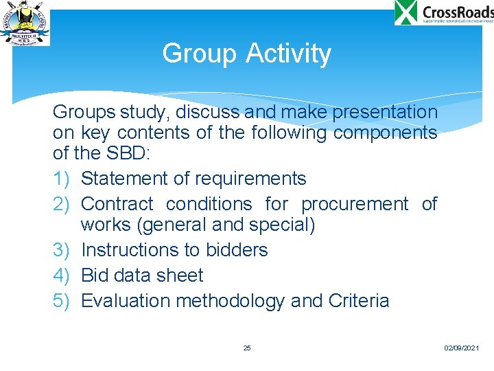 Group Activity Groups study, discuss and make presentation on key contents of the following