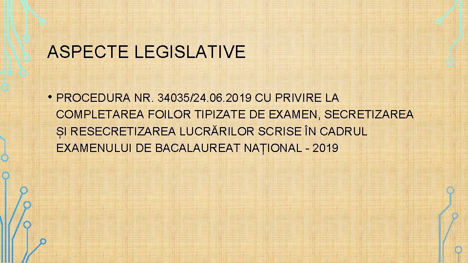 ASPECTE LEGISLATIVE • PROCEDURA NR. 34035/24. 06. 2019 CU PRIVIRE LA COMPLETAREA FOILOR TIPIZATE