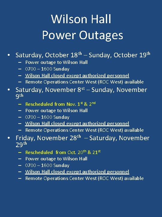 Wilson Hall Power Outages • Saturday, October 18 th – Sunday, October 19 th