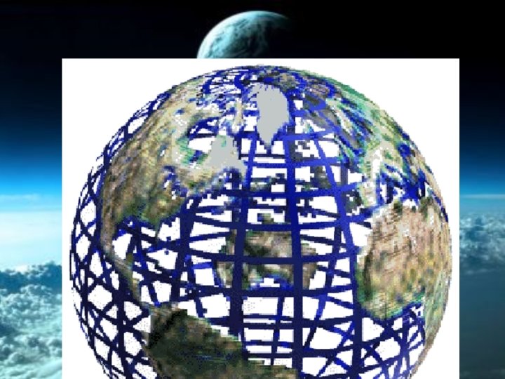 Poludníky a rovnobežky vytvárajú zemepisnú sieť. 