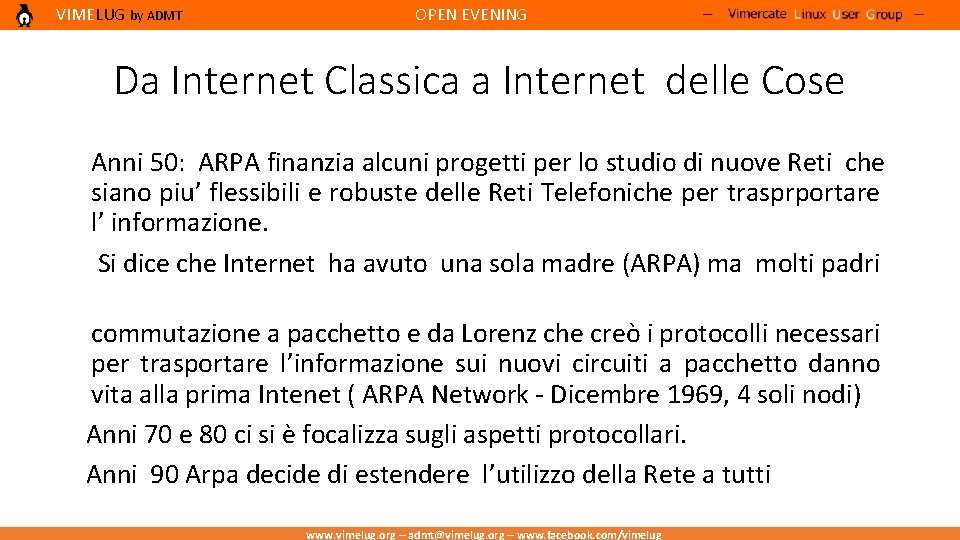 VIMELUG by ADMT OPEN EVENING Da Internet Classica a Internet delle Cose Anni 50: