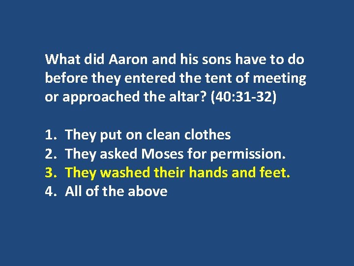 What did Aaron and his sons have to do before they entered the tent