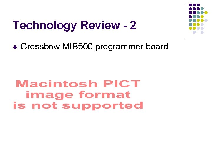 Technology Review - 2 l Crossbow MIB 500 programmer board 