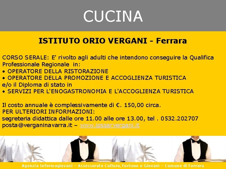 CUCINA ISTITUTO ORIO VERGANI - Ferrara CORSO SERALE: E' rivolto agli adulti che intendono