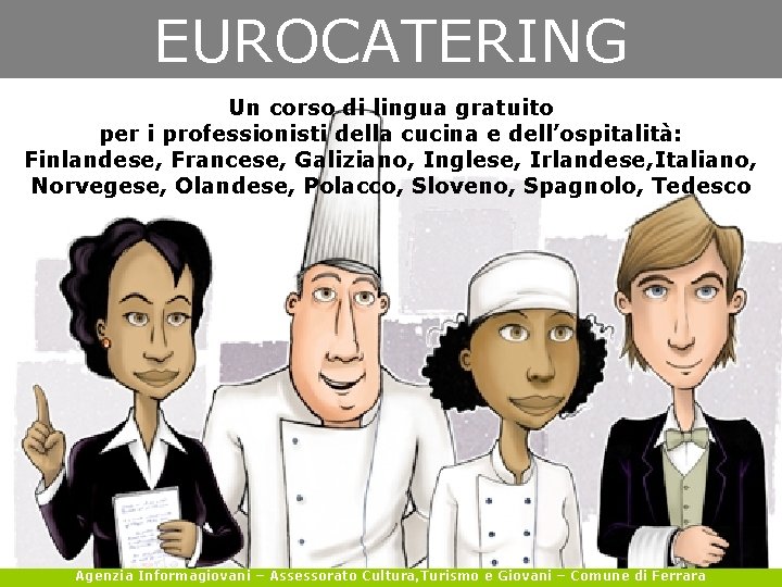 EUROCATERING Un corso di lingua gratuito per i professionisti della cucina e dell’ospitalità: Finlandese,