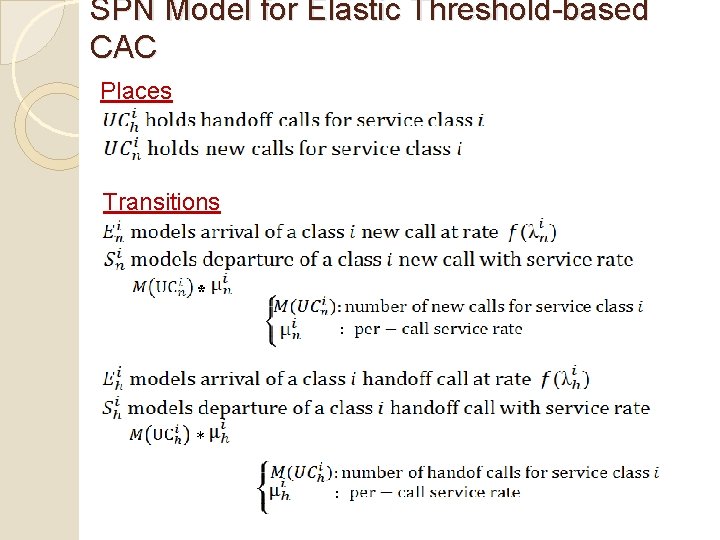 SPN Model for Elastic Threshold-based CAC Places Transitions * : SPN Model for Elastic Threshold-based CAC Places Transitions * :