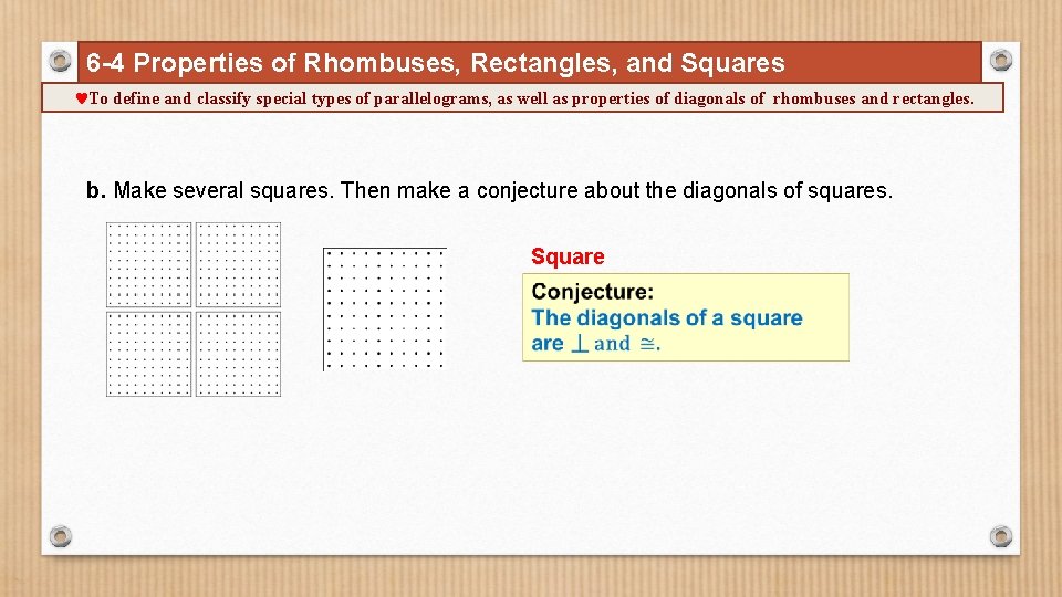 6 4 Properties of Rhombuses Rectangles and Squares