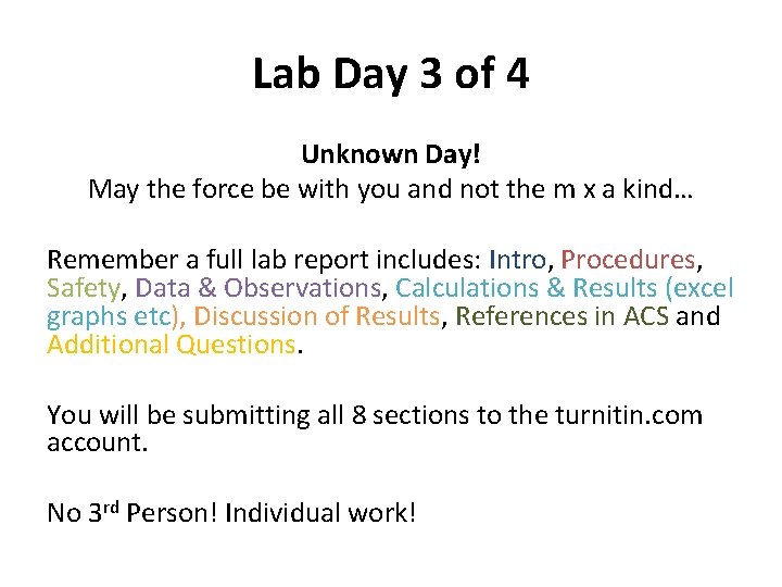 Lab Day 3 of 4 Unknown Day! May the force be with you and