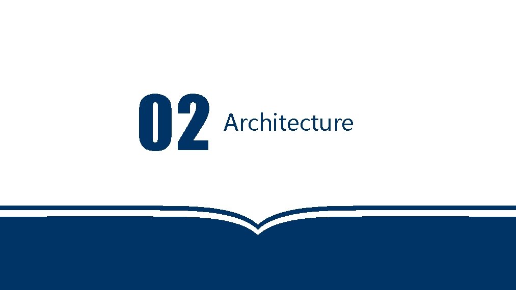 02 Architecture 