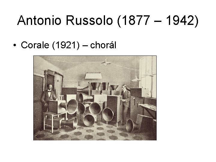 Antonio Russolo (1877 – 1942) • Corale (1921) – chorál 