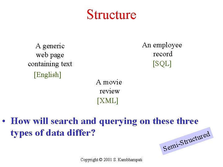 Structure A generic web page containing text [English] An employee record [SQL] A movie