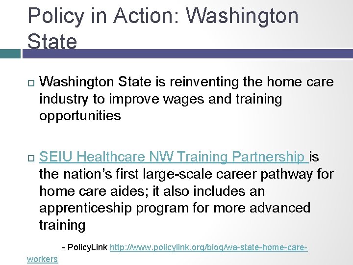 Policy in Action: Washington State is reinventing the home care industry to improve wages