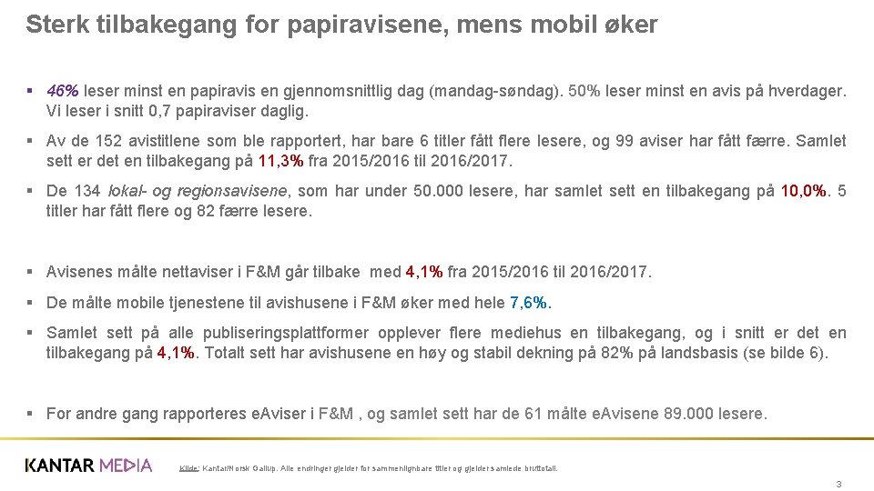 Sterk tilbakegang for papiravisene, mens mobil øker § 46% leser minst en papiravis en