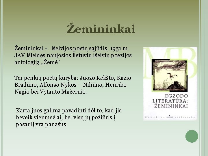 Žemininkai - išeivijos poetų sąjūdis, 1951 m. JAV išleidęs naujosios lietuvių išeivių poezijos antologiją