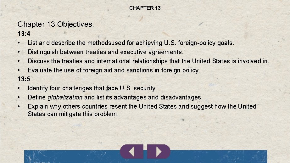 CHAPTER 13 Chapter 13 Objectives: 13: 4 • List and describe the methodsused for