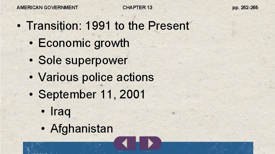 AMERICAN GOVERNMENT CHAPTER 13 • Transition: 1991 to the Present • Economic growth •