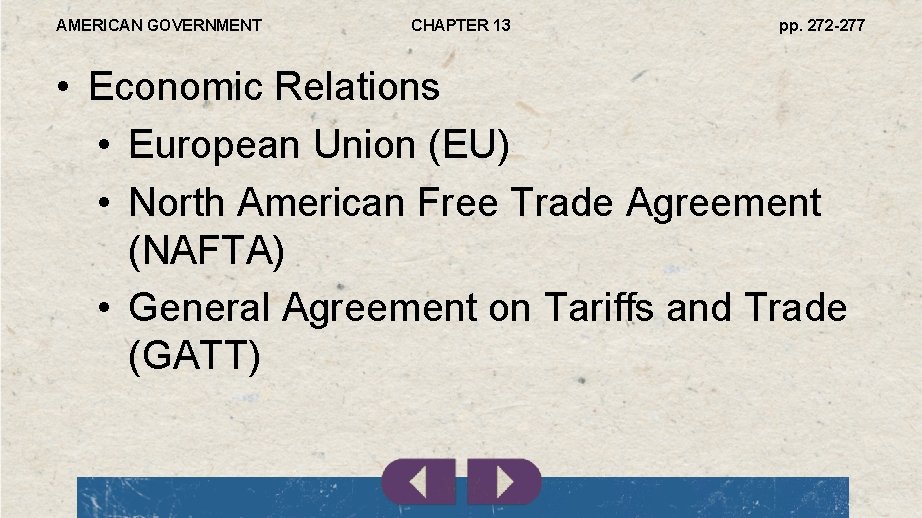 AMERICAN GOVERNMENT CHAPTER 13 pp. 272 -277 • Economic Relations • European Union (EU)