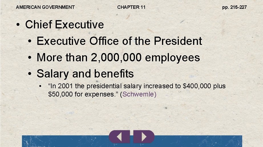 AMERICAN GOVERNMENT CHAPTER 11 pp. 215 -227 • Chief Executive • Executive Office of