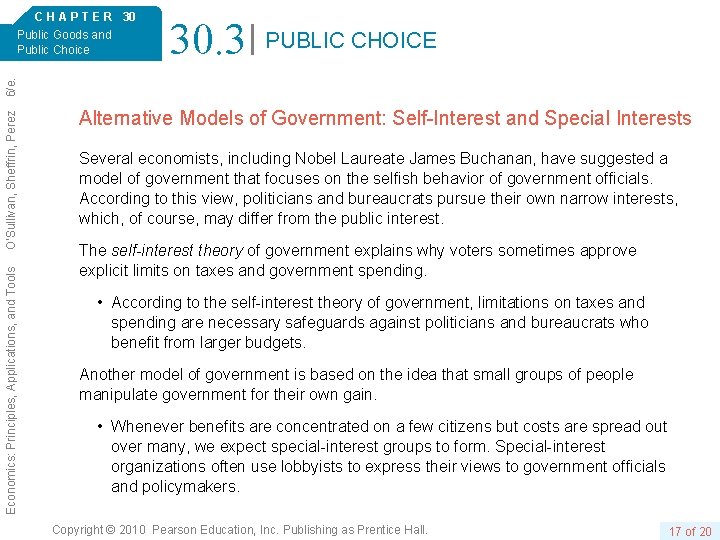 30. 3 PUBLIC CHOICE Economics: Principles, Applications, and Tools O’Sullivan, Sheffrin, Perez 6/e. C