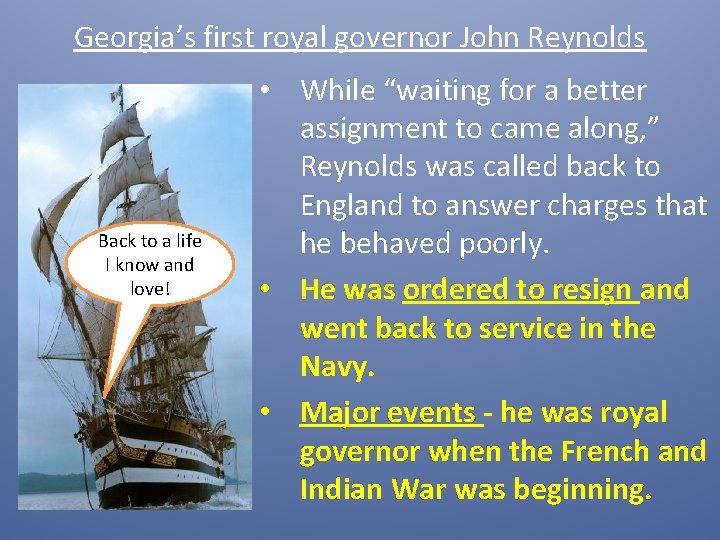Georgia’s first royal governor John Reynolds Back to a life I know and love!