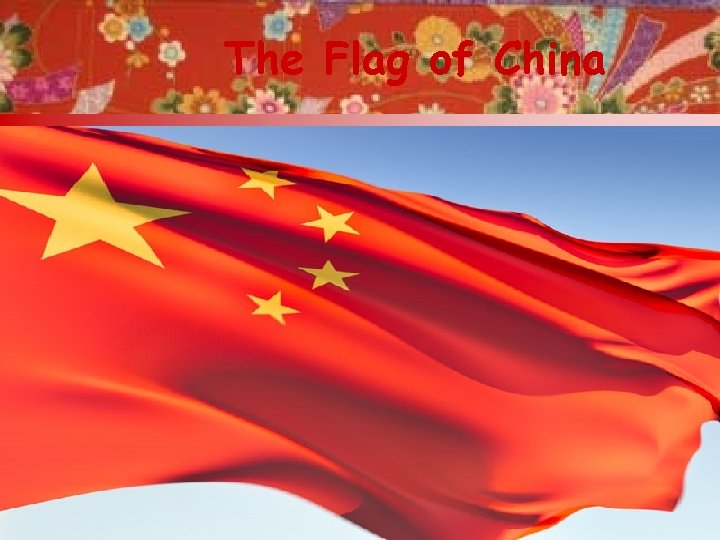 The Flag of China 